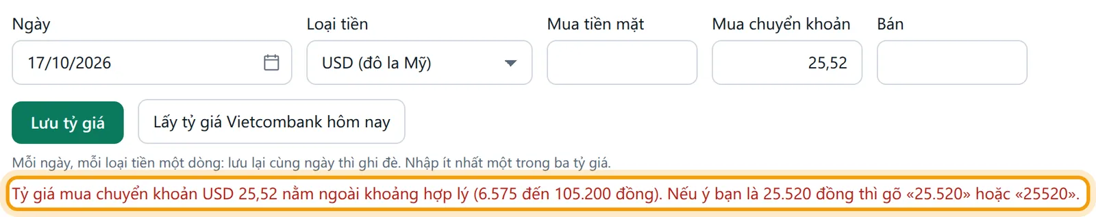 Gõ tỷ giá USD 25,52 thì màn báo tỷ giá nằm ngoài khoảng hợp lý kèm gợi ý gõ 25.520