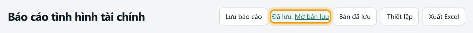 Báo cáo tại ngày 30/09/2026 sau khi bấm Lưu báo cáo, dòng Đã lưu và liên kết Mở bản lưu được viền vàng