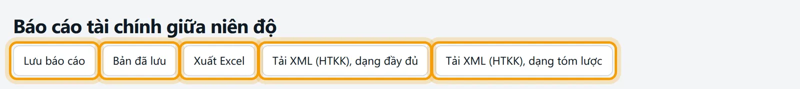 Đầu trang báo cáo tài chính giữa niên độ, các nút Lưu báo cáo, Bản đã lưu, Xuất Excel và hai nút Tải XML được viền vàng