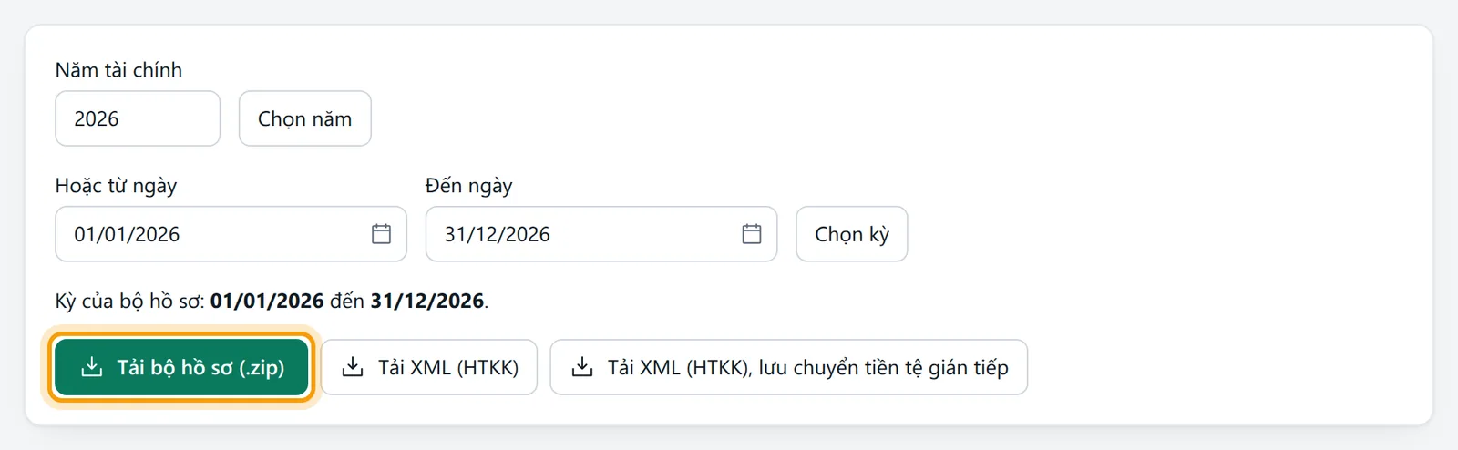 Năm tài chính 2026, kỳ 01/01/2026 đến 31/12/2026 và nút Tải bộ hồ sơ (.zip) được viền vàng
