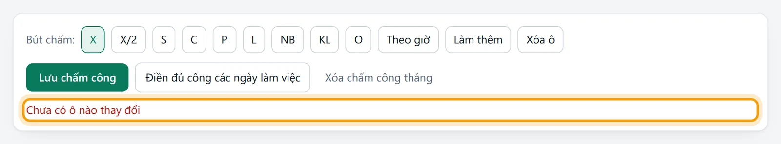 Bấm Lưu chấm công khi chưa chấm ô nào thì báo Chưa có ô nào thay đổi
