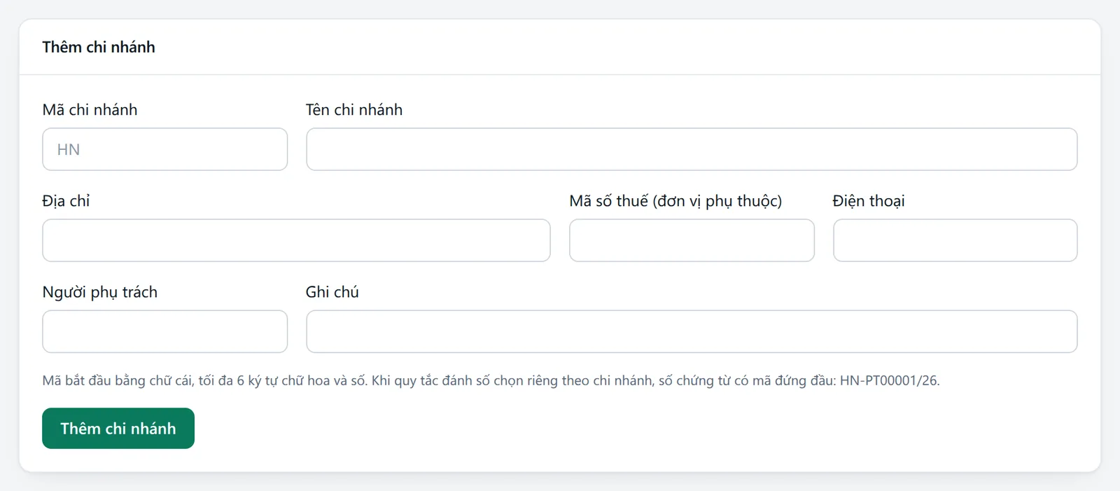 Khung Thêm chi nhánh với các ô Mã chi nhánh, Tên chi nhánh, Địa chỉ, Mã số thuế, Điện thoại, Người phụ trách, Ghi chú