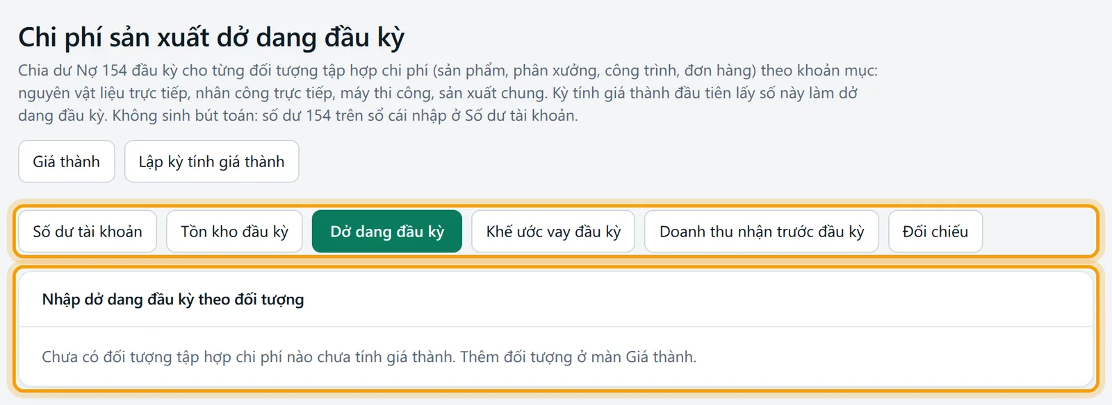 Màn Chi phí sản xuất dở dang đầu kỳ: dải nút chuyển giữa các màn số dư đầu kỳ được viền vàng, khối Nhập dở dang đầu kỳ theo đối tượng cũng được viền