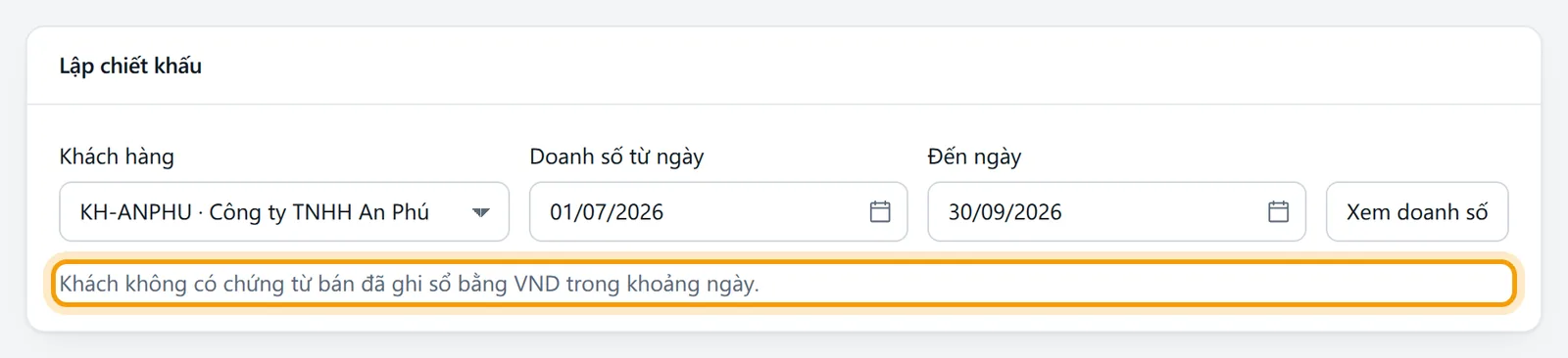 Khoảng ngày 01/07/2026 đến 30/09/2026 của An Phú không có chứng từ bán, phần mềm báo khách không có chứng từ bán đã ghi sổ
