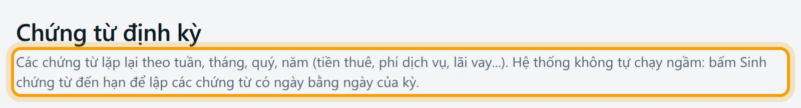 Dòng mô tả đầu trang Chứng từ định kỳ nói hệ thống không tự chạy ngầm, viền vàng