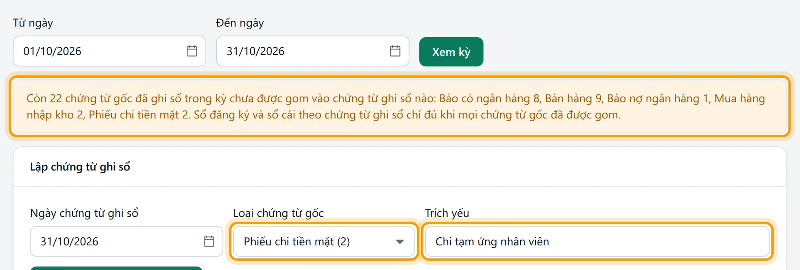 Kỳ tháng 10/2026, dải cảnh báo chứng từ gốc chưa gom, loại Phiếu chi tiền mặt và trích yếu đã nhập