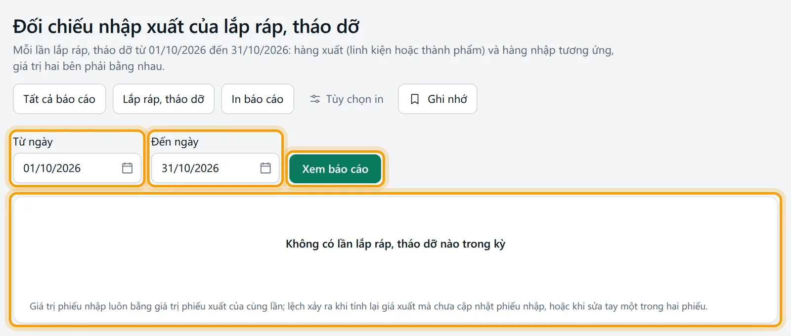 Chọn từ 01/10/2026 đến 31/10/2026 và bấm Xem báo cáo trên màn Đối chiếu nhập xuất của lắp ráp, tháo dỡ, vùng kết quả báo Không có lần lắp ráp, tháo dỡ nào trong kỳ