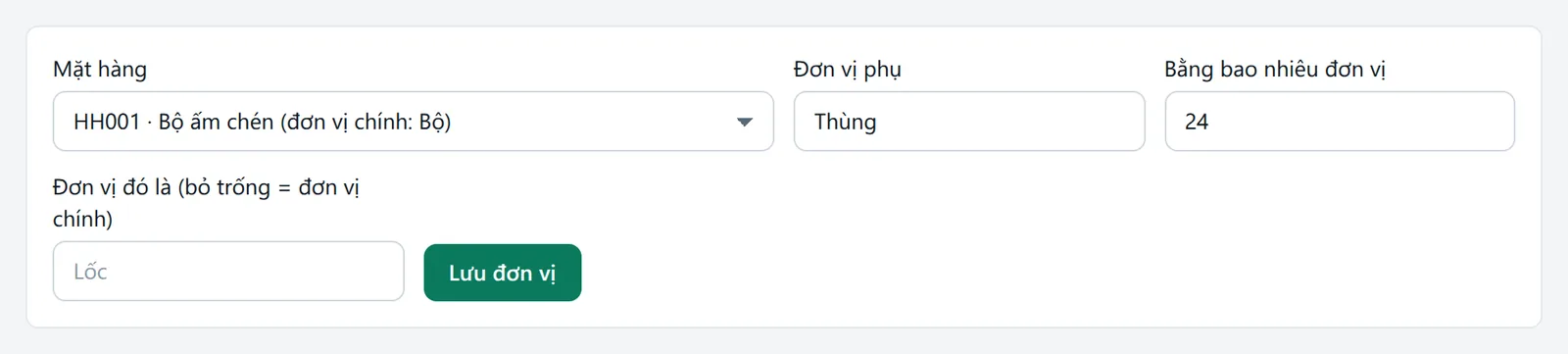 Biểu mẫu đơn vị phụ đã chọn mặt hàng Bộ ấm chén, đơn vị phụ Thùng, bằng 24
