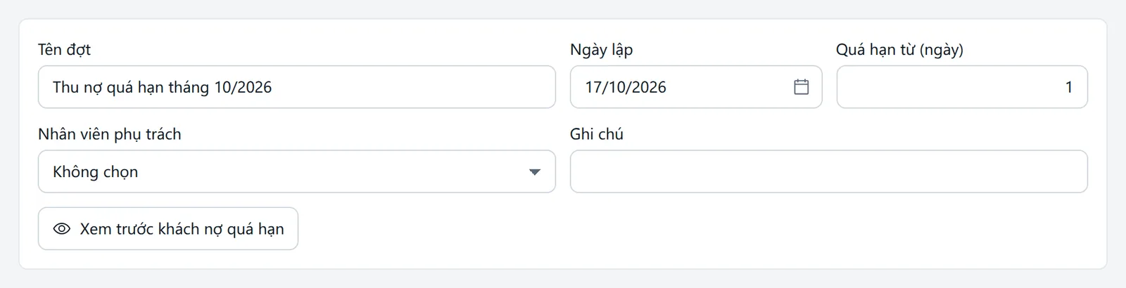 Khung lập đợt thu nợ gồm Tên đợt, Ngày lập, Quá hạn từ, Nhân viên phụ trách và Ghi chú