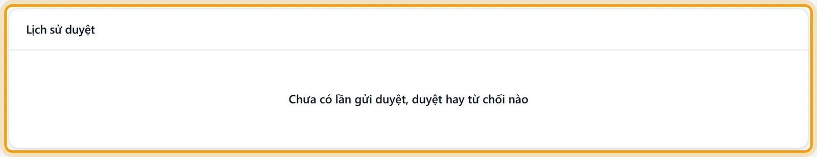 Khung Lịch sử duyệt ghi mỗi lần gửi duyệt, duyệt, từ chối