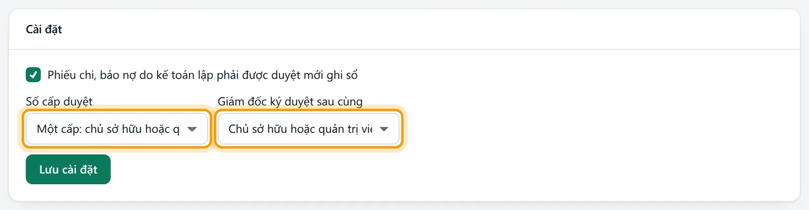 Khung Cài đặt khi tích bật với Số cấp duyệt là Một cấp, chỉ còn ô Giám đốc ký duyệt