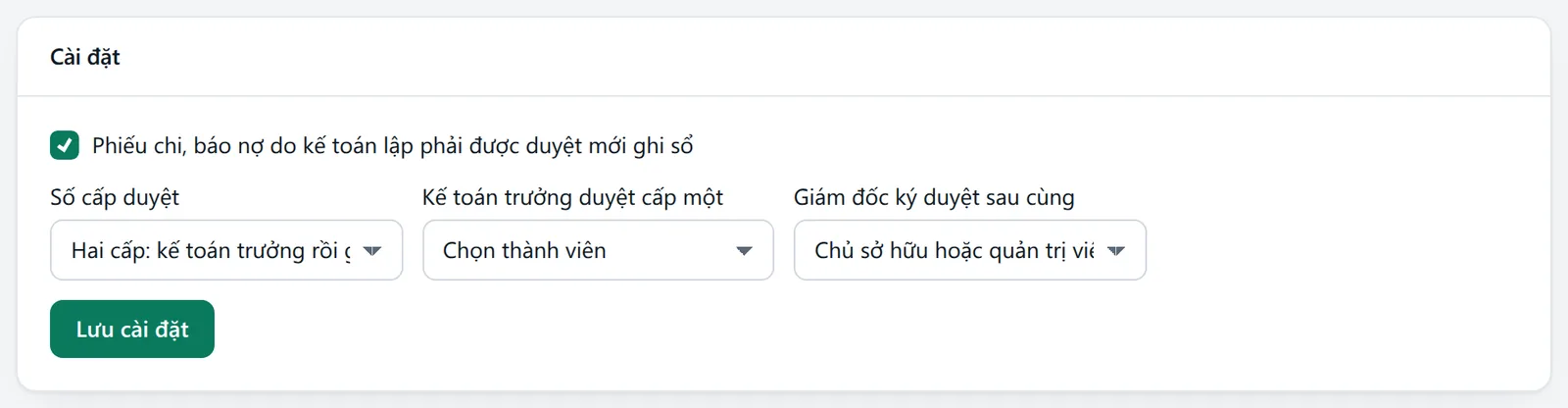 Khung Cài đặt khi tích bật và chọn Hai cấp hiện thêm ô Kế toán trưởng duyệt cấp một