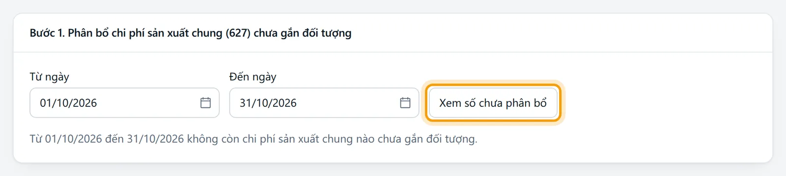 Khung Bước 1 phân bổ chi phí sản xuất chung với khoảng ngày 01/10/2026 đến 31/10/2026