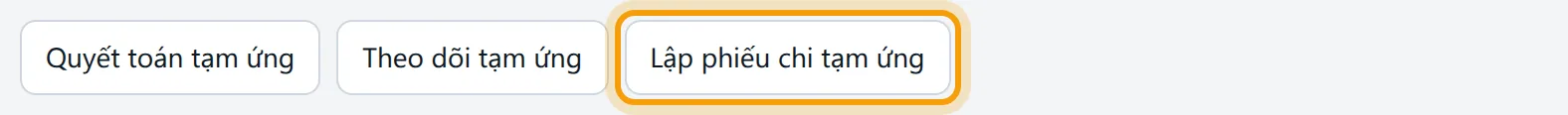 Nút Lập phiếu chi tạm ứng ở đầu trang, bước kế tiếp sau khi giấy được duyệt
