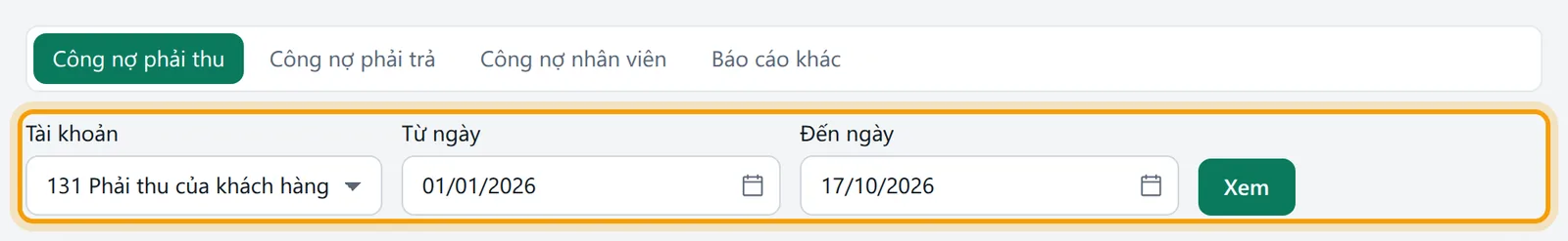 Thanh chọn Tài khoản, Từ ngày, Đến ngày và nút Xem của loại Công nợ phải thu