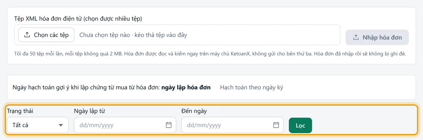 Khung nạp tệp XML, dòng ngày hạch toán gợi ý và bộ lọc Trạng thái, Ngày lập