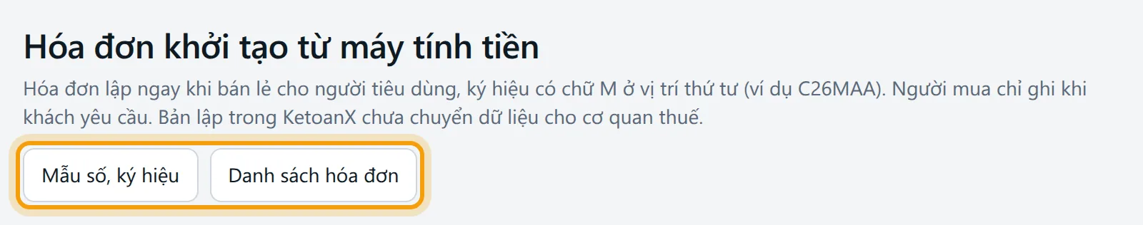 Màn Hóa đơn khởi tạo từ máy tính tiền, hai nút Mẫu số ký hiệu và Danh sách hóa đơn được viền vàng