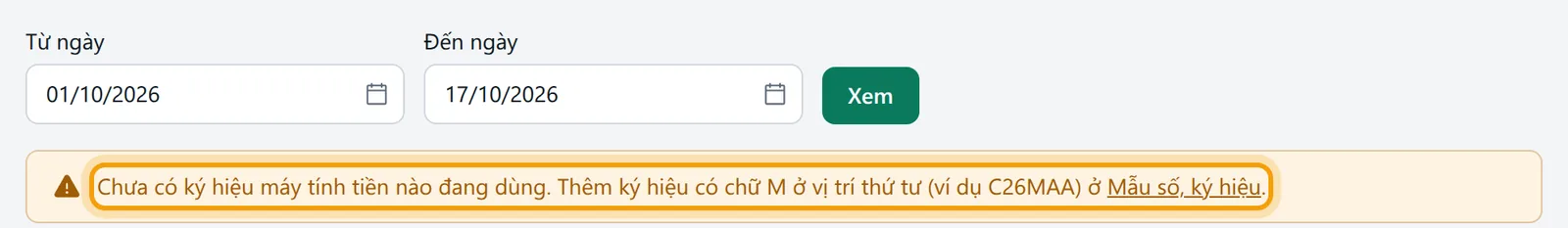 Cảnh báo Chưa có ký hiệu máy tính tiền nào đang dùng, kèm liên kết sang Mẫu số, ký hiệu