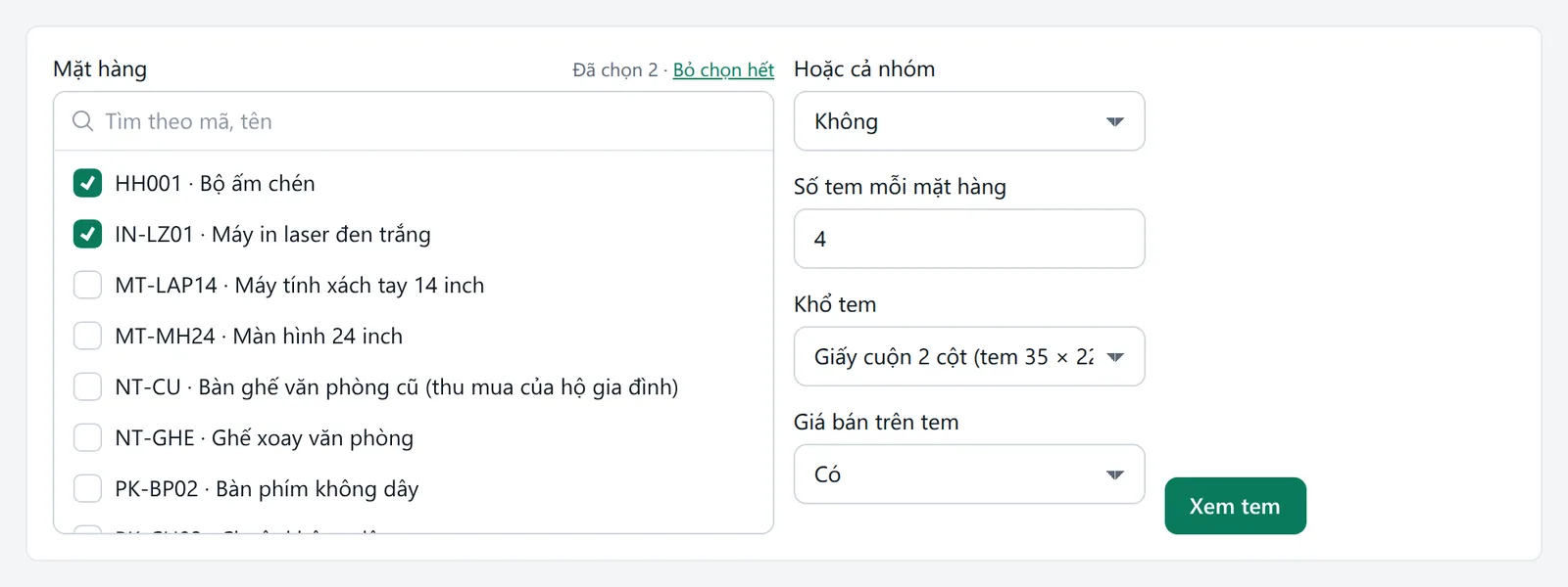 Đã chọn hai mặt hàng, số tem 4, khổ giấy cuộn 2 cột
