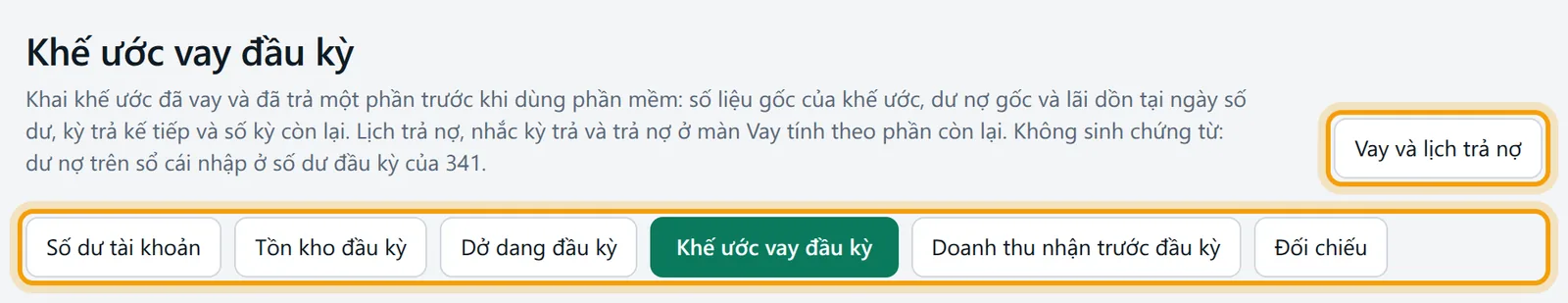Màn Khế ước vay đầu kỳ: nút sang Vay và lịch trả nợ và dải nút chuyển giữa các màn số dư đầu kỳ được viền vàng