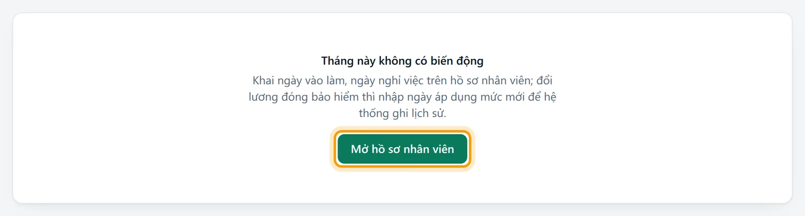 Khung báo Tháng này không có biến động kèm nút Mở hồ sơ nhân viên