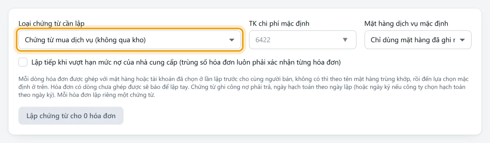 Chọn Chứng từ mua dịch vụ thì hiện ô TK chi phí mặc định và mặt hàng dịch vụ mặc định