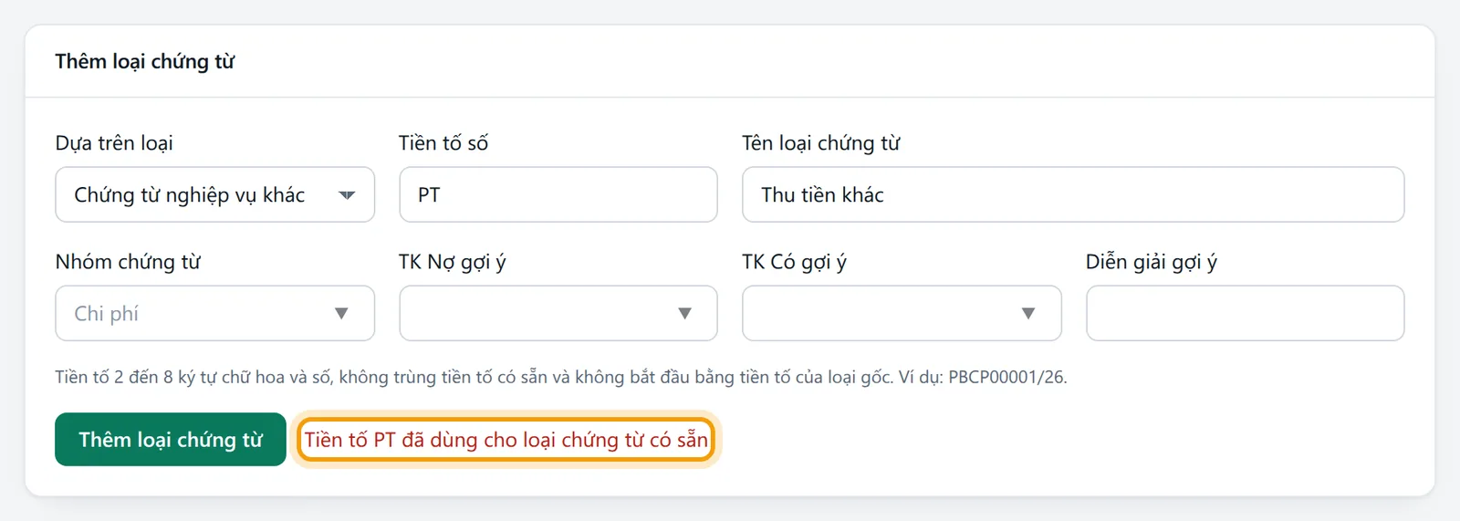 Khung Thêm loại chứng từ báo tiền tố PT đã dùng cho loại chứng từ có sẵn