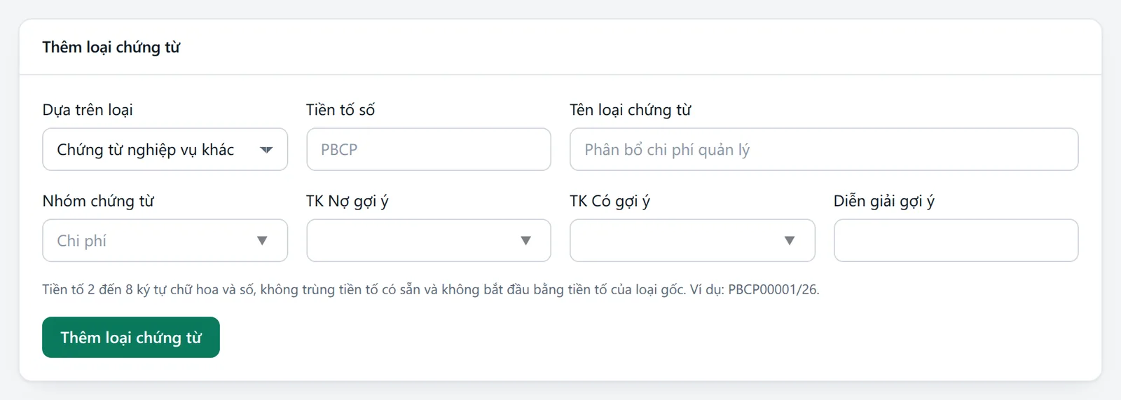 Khung Thêm loại chứng từ với các ô Dựa trên loại, Tiền tố số, Tên loại, Nhóm, TK Nợ gợi ý, TK Có gợi ý, Diễn giải gợi ý