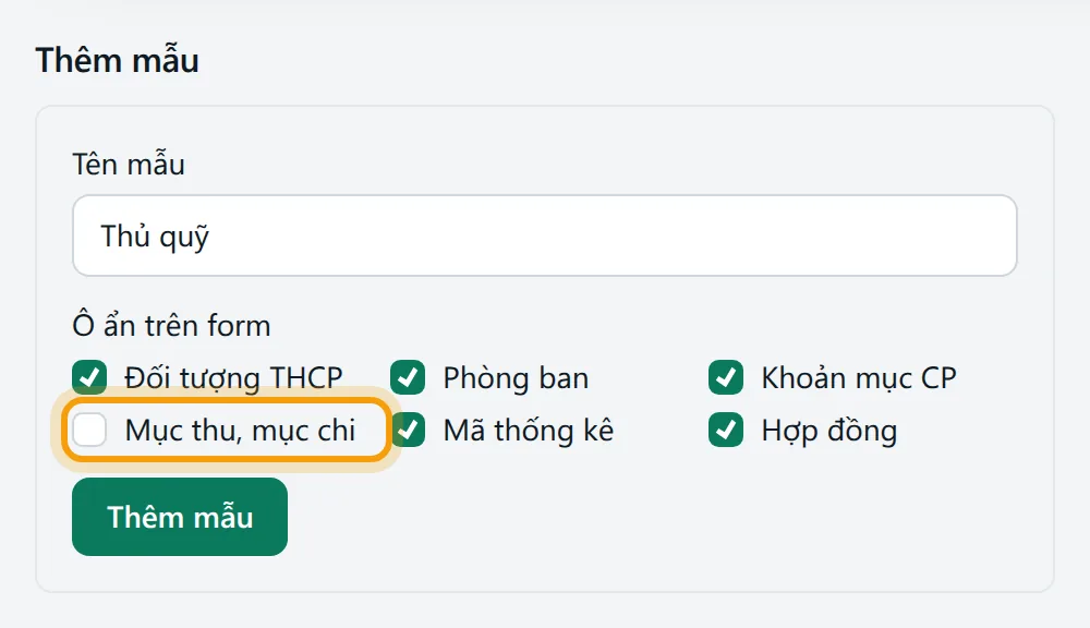 Mẫu Thủ quỹ: năm ô được tích ẩn, ô Mục thu, mục chi để trống, nút Thêm mẫu