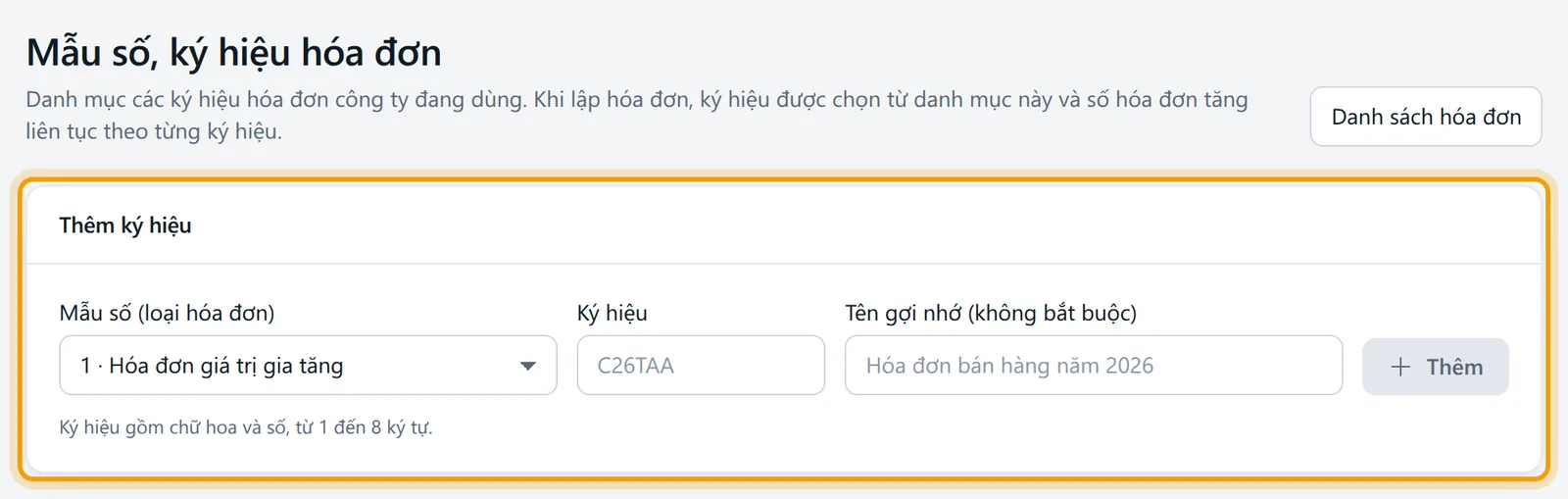 Màn Mẫu số, ký hiệu hóa đơn với khung Thêm ký hiệu được viền vàng