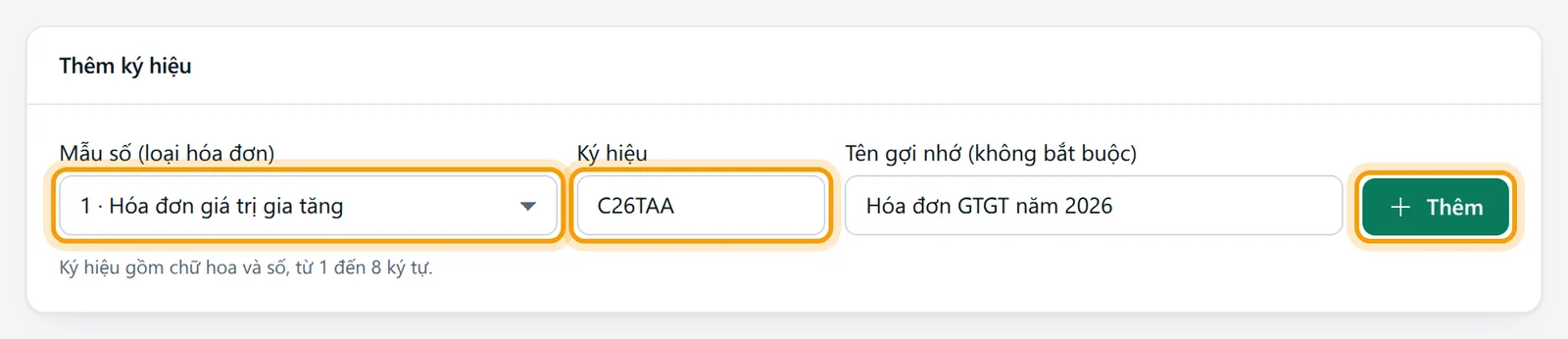 Mẫu số 1 Hóa đơn giá trị gia tăng, ký hiệu C26TAA, tên Hóa đơn GTGT năm 2026, nút Thêm được viền vàng