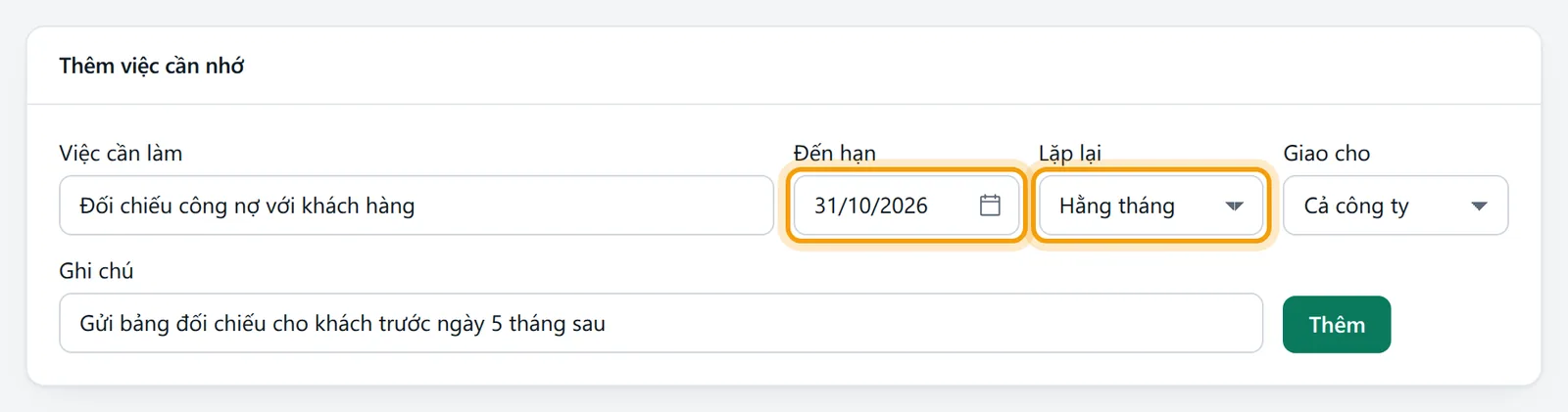 Việc Đối chiếu công nợ với khách hàng, đến hạn 31/10/2026, lặp hằng tháng và ghi chú đã nhập