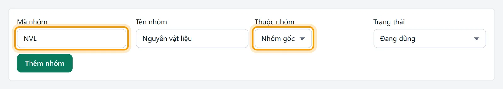 Mã nhóm NVL, tên Nguyên vật liệu, ô Thuộc nhóm là Nhóm gốc được viền vàng