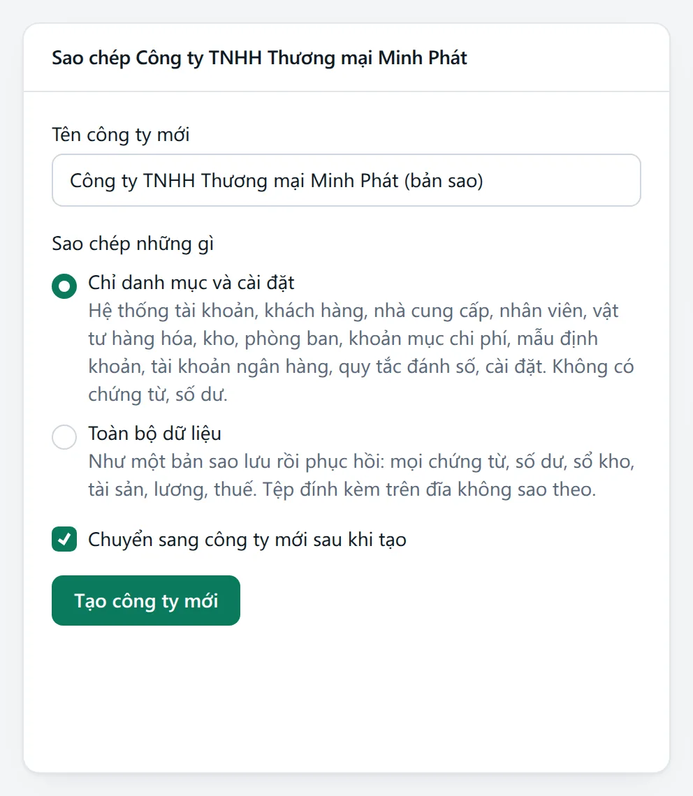 Thẻ Sao chép: ô Tên công ty mới, hai lựa chọn Chỉ danh mục và cài đặt, Toàn bộ dữ liệu, ô tích chuyển sang công ty mới và nút Tạo công ty mới