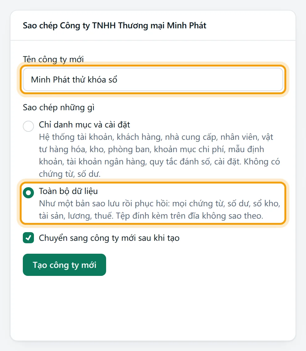 Tên công ty mới Minh Phát thử khóa sổ, mức Toàn bộ dữ liệu được chọn, ô chuyển sang công ty mới được tích