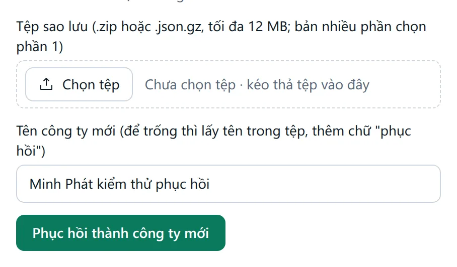 Khung Phục hồi từ tệp sao lưu: nút Chọn tệp, ô Tên công ty mới đã nhập và nút Phục hồi thành công ty mới