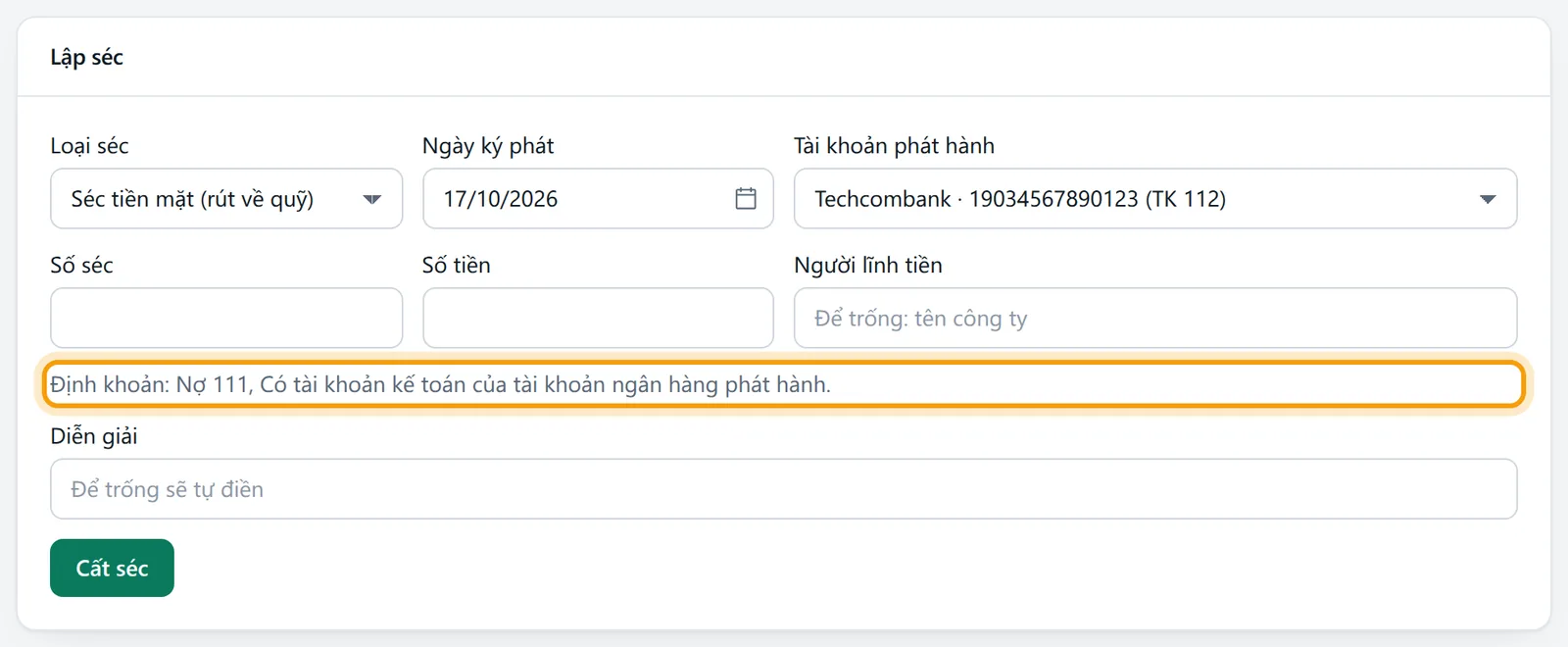 Dòng Định khoản của séc tiền mặt ghi Nợ 111, Có tài khoản kế toán của tài khoản ngân hàng