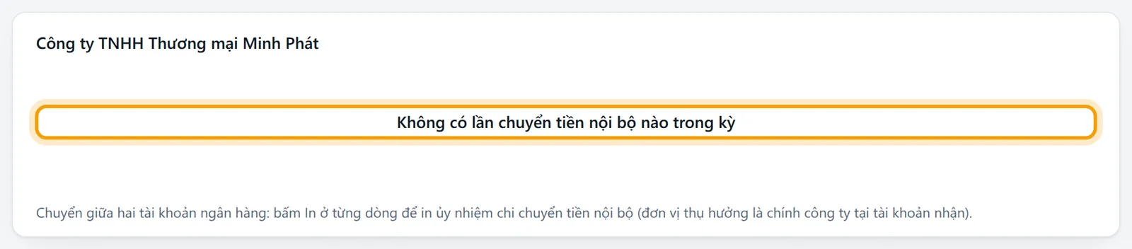 Chọn khoảng ngày chưa có lần chuyển nào thì sổ ghi Không có lần chuyển tiền nội bộ nào trong kỳ