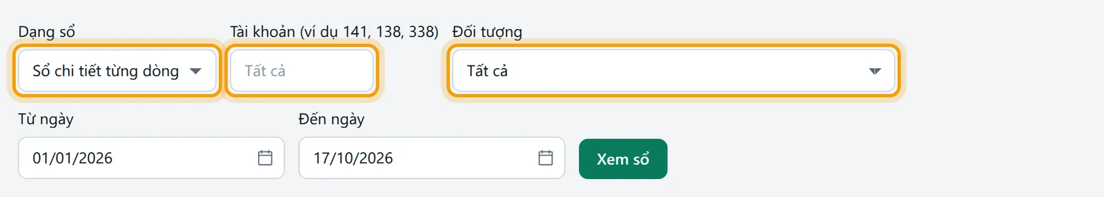 Các ô Dạng sổ, Tài khoản, Đối tượng, Từ ngày, Đến ngày của sổ