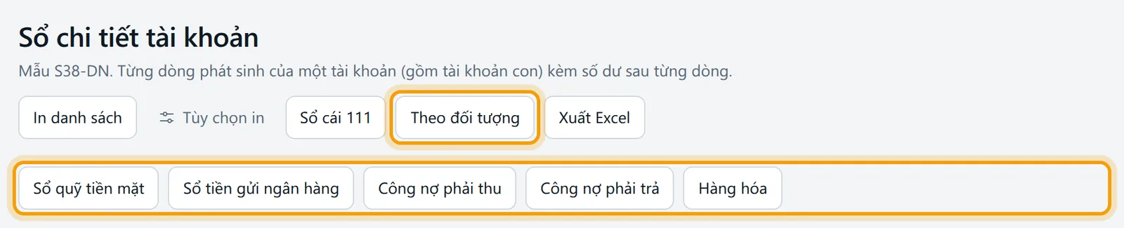 Đầu trang Sổ chi tiết tài khoản, hàng nút chọn nhanh và nút Theo đối tượng được viền vàng