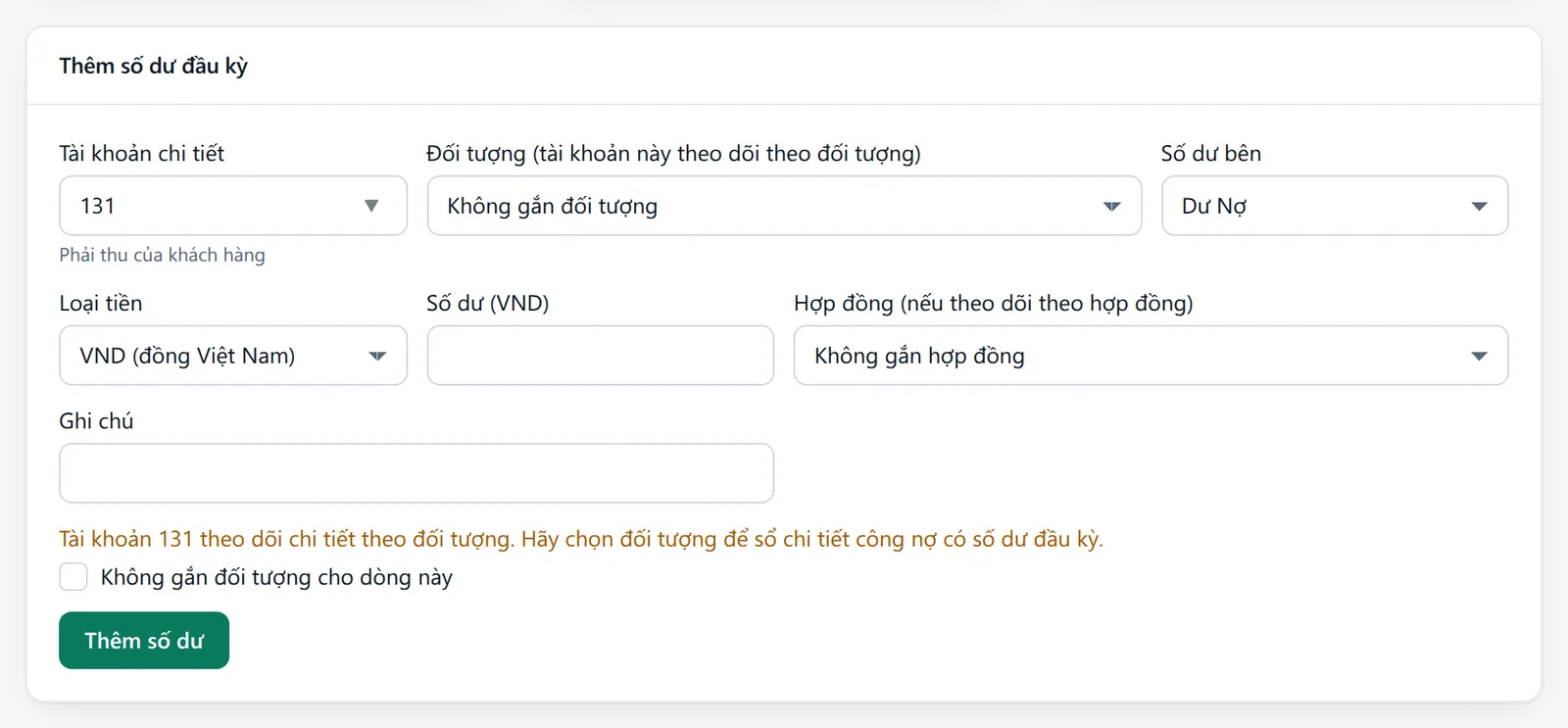 Chọn tài khoản 131 chưa chọn đối tượng, phía dưới hiện cảnh báo và ô đánh dấu Không gắn đối tượng cho dòng này
