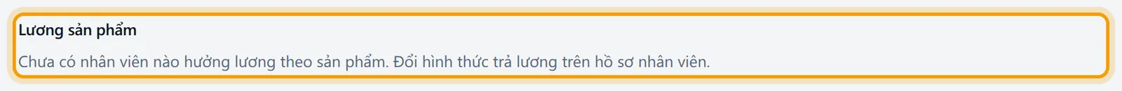 Khối Lương sản phẩm báo chưa có nhân viên nào hưởng lương theo sản phẩm