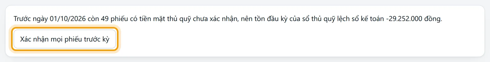 Thông báo còn 49 phiếu trước ngày 01/10/2026 chưa xác nhận kèm nút Xác nhận mọi phiếu trước kỳ