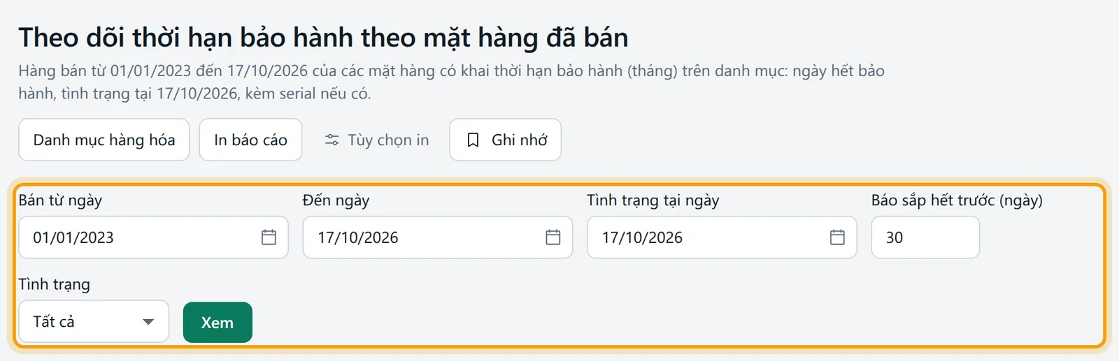 Màn Theo dõi thời hạn bảo hành theo mặt hàng đã bán: các ô lọc được viền vàng