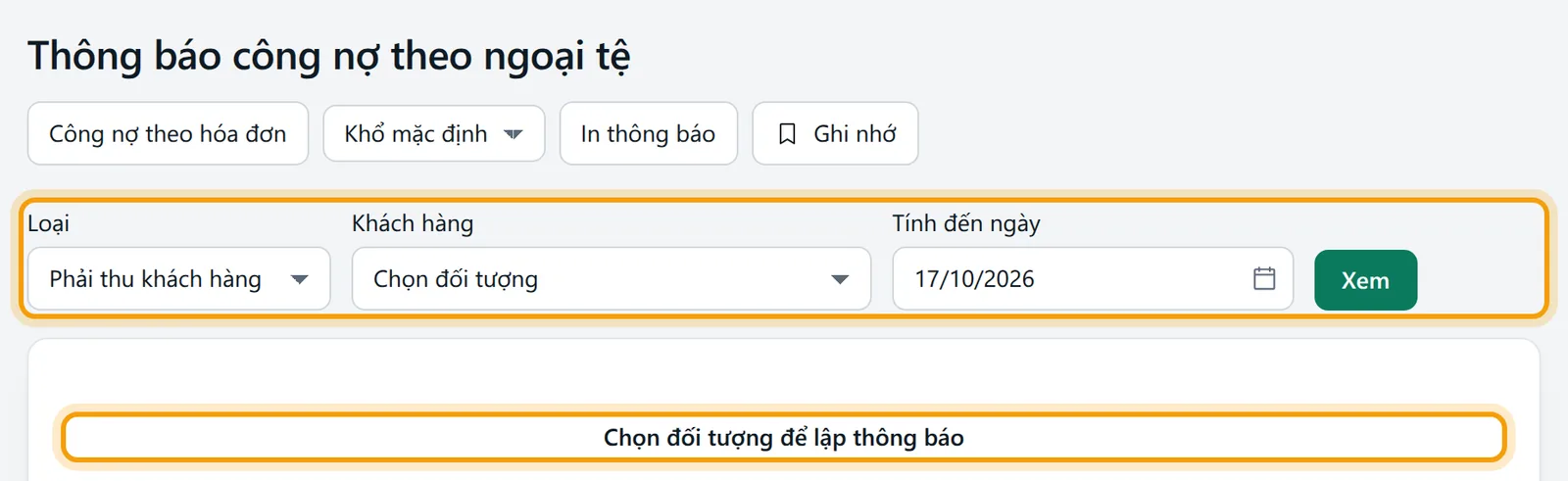 Hàng bộ lọc Loại, Khách hàng, Tính đến ngày và khung báo Chọn đối tượng để lập thông báo