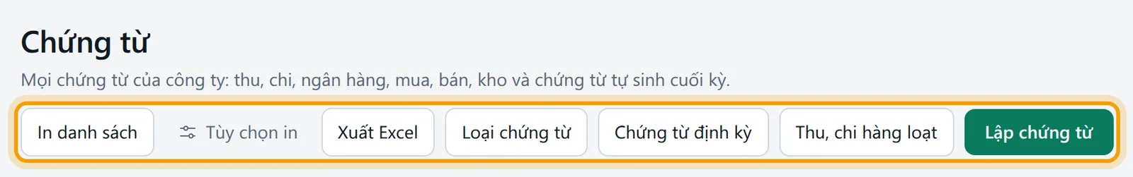 Màn Chứng từ với danh sách chứng từ và hàng nút lập chứng từ, loại chứng từ, thu chi hàng loạt