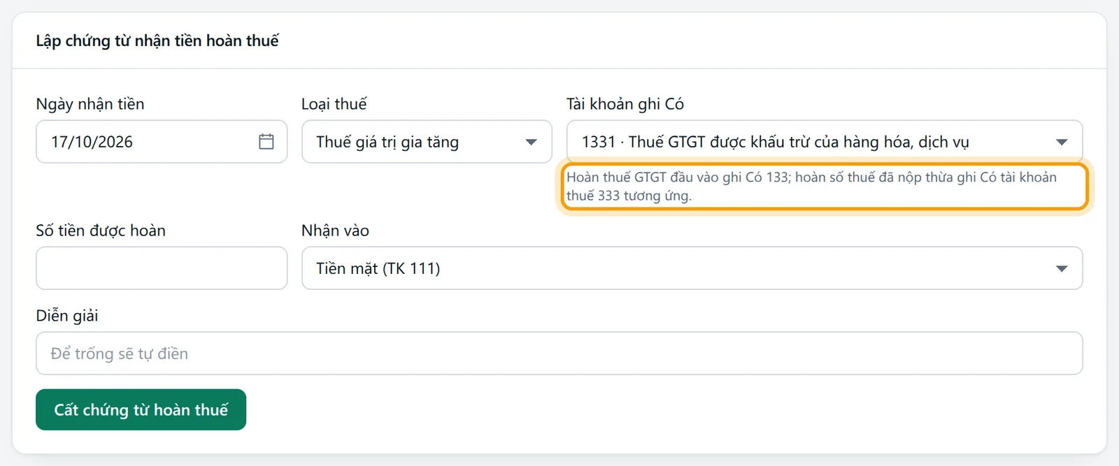 Dòng gợi ý dưới ô Tài khoản ghi Có nói hoàn thuế GTGT ghi Có 133, hoàn thuế nộp thừa ghi Có tài khoản 333