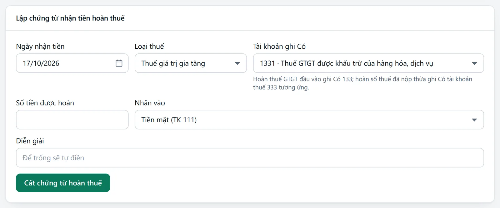 Khung Lập chứng từ nhận tiền hoàn thuế với sáu ô Ngày nhận tiền, Loại thuế, Tài khoản ghi Có, Số tiền, Nhận vào, Diễn giải