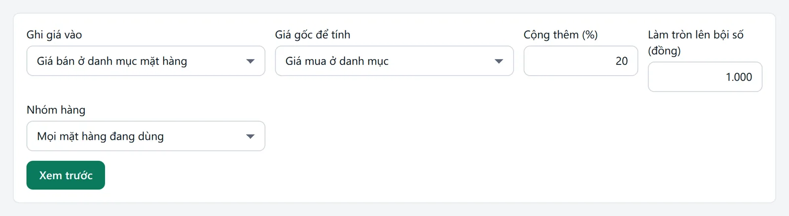 Khung gồm các ô Ghi giá vào, Giá gốc để tính, Cộng thêm, Làm tròn lên bội số và Nhóm hàng