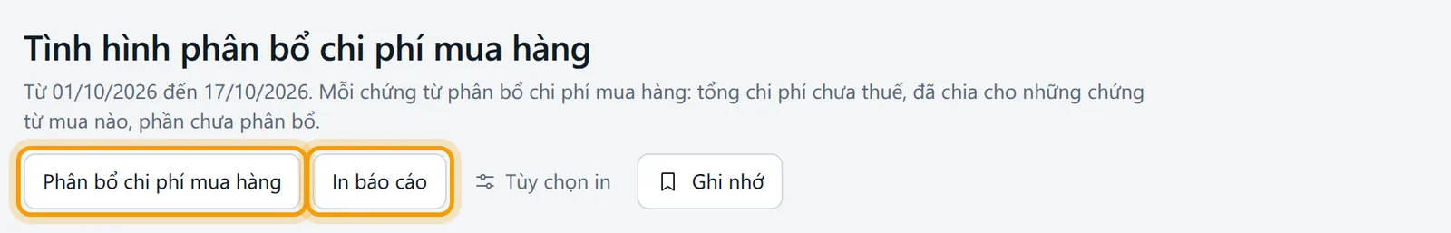 Màn Tình hình phân bổ chi phí mua hàng, nút Phân bổ chi phí mua hàng và In báo cáo